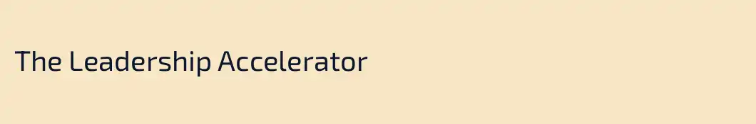 The Leadership Accelerator